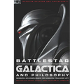 Battlestar Galactica and Philosophy: Mission Accomplished or Mission Frakked Up? - Paperback