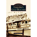 Tampa Bay's Gulf Beaches - Hardcover