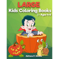 Large: coloring books for kids ages 4-8: Easy and Big Coloring Books (Cute, Happy Halloween, Animal, Sea Animal, Student, Chr - Paperback