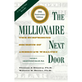 The Millionaire Next Door: The Surprising Secrets of America's Wealthy - Hardcover