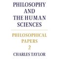 Philosophical Papers: Volume 2, Philosophy and the Human Sciences - Paperback