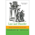 Law and Disorder: Absurdly Funny Moments from the Courts - Paperback