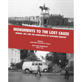 Monuments to the Lost Cause: Women, Art, And The Landscapes Of Southern Memory - Paperback