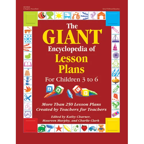 The Giant Encyclopedia of Lesson Plans: More Than 250 Lesson Plans Created by Teachers for Teachers - Paperback