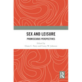 Sex and Leisure: Promiscuous Perspectives - Paperback
