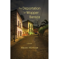 The Deportation of Wopper Barraza - Paperback