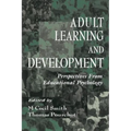 Adult Learning and Development: Perspectives From Educational Psychology - Paperback