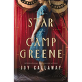 The Star of Camp Greene: A Novel of Wwi - Paperback