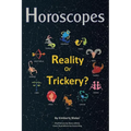 Horoscopes: Reality or Trickery? - Paperback