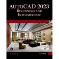 AutoCAD 2023 Beginning and Intermediate - Paperback