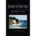 Journey to Wahi Pana: Legendary Land - Paperback