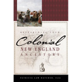 Researching Your Colonial New England Ancestors - Paperback
