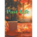 Recalling Past Life: About Days Forgotten, Dreams Dreamt, Books Read, and Some Flute Music - Hardcover