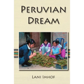 Peruvian Dream - Paperback