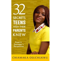 32 Secrets Teens Wish Their Parents Knew: From a Teenager's perspective - Paperback