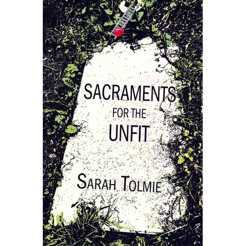 Sacraments for the Unfit - Paperback