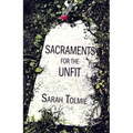 Sacraments for the Unfit - Paperback