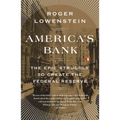 America's Bank: The Epic Struggle to Create the Federal Reserve - Paperback