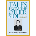 Tales from the Other Side: Growing up Jewish in Nazi Germany - Paperback