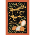 Marigolds and Murder - Hardcover