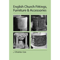 English Church Fittings, Furniture and Accessories - Paperback