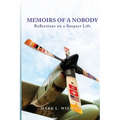 Memoirs of a Nobody: Reflections on a Suspect Life - Paperback
