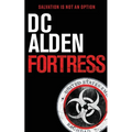 Fortress: A Virus Outbreak Action Thriller - Paperback