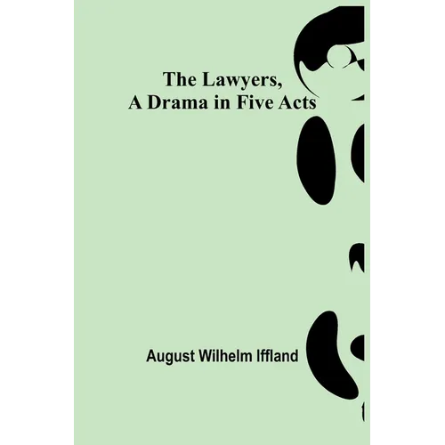The Lawyers, A Drama in Five Acts - Paperback