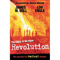 The Call of the Elijah Revolution: The Passion for Radical Change - Paperback