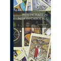 Witchcraft in North Carolina - Paperback