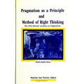 Pragmatism as a Principle and Method of Right Thinking: The 1903 Harvard Lectures on Pragmatism - Paperback