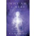Why Am I Here: A Book by Saint Germaine - Paperback