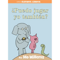 ¿Puedo Jugar Yo También?-An Elephant & Piggie Book, Spanish Edition - Hardcover