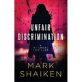 Unfair Discrimination - Paperback