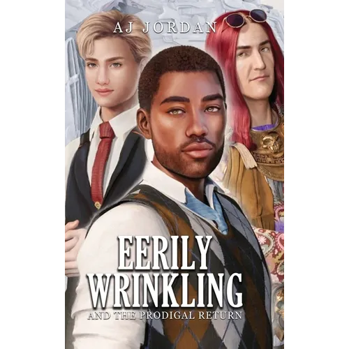 Eerily Wrinkling: and the Prodigal Return - Hardcover
