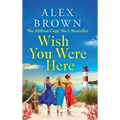 Wish You Were Here - Hardcover