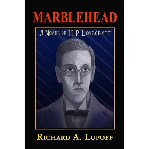 Marblehead: A Novel of H. P. Lovecraft - Paperback