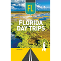 Florida Day Trips - Paperback
