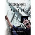 College in Prison: Information and Resources for Incarcerated Students - Paperback