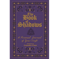 The Book of Shadows: A Personal Journal of Your Craft - Paperback
