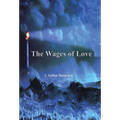 The Wages of Love - Hardcover