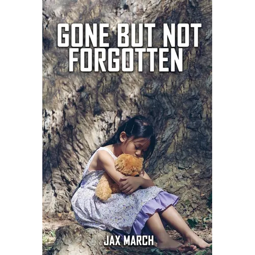 Gone But Not Forgotten - Paperback