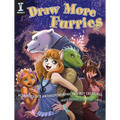 Draw More Furries: How to Create Anthropomorphic Fantasy Animals - Paperback