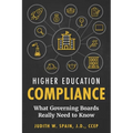 Higher Education Compliance: What Governing Boards Really Need to Know - Paperback