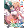 A Reincarnated Carrier's Strategy for Another World Vol. 1 - Paperback