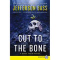 Cut to the Bone: A Body Farm Novel - Paperback