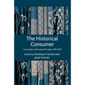The Historical Consumer: Consumption and Everyday Life in Japan, 1850-2000 - Paperback