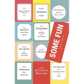 Some Fun: Stories and a Novella - Paperback