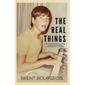 The Real Things: The Intimate Journey of a Working Musician from Bill Graham to Billy Graham to Instagram - Paperback