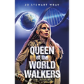 Queen of the World Walkers - Paperback